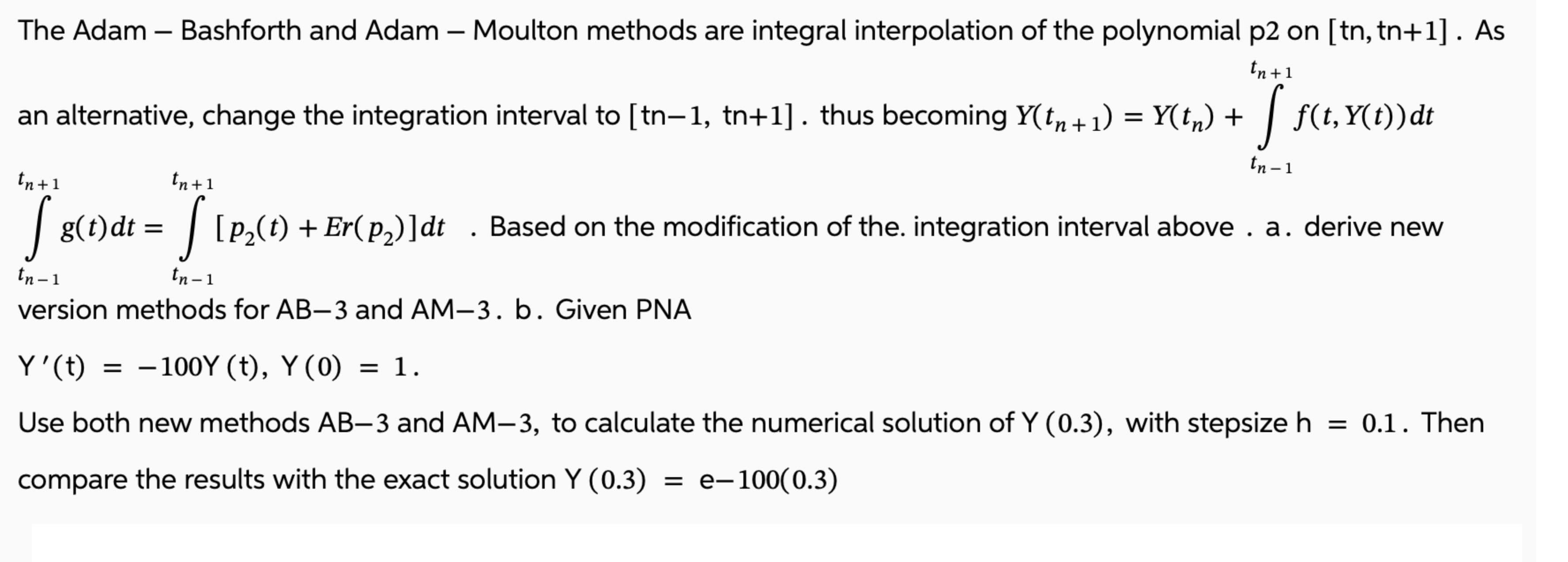 Solved The Adam - ﻿Bashforth and Adam - ﻿Moulton methods are | Chegg.com