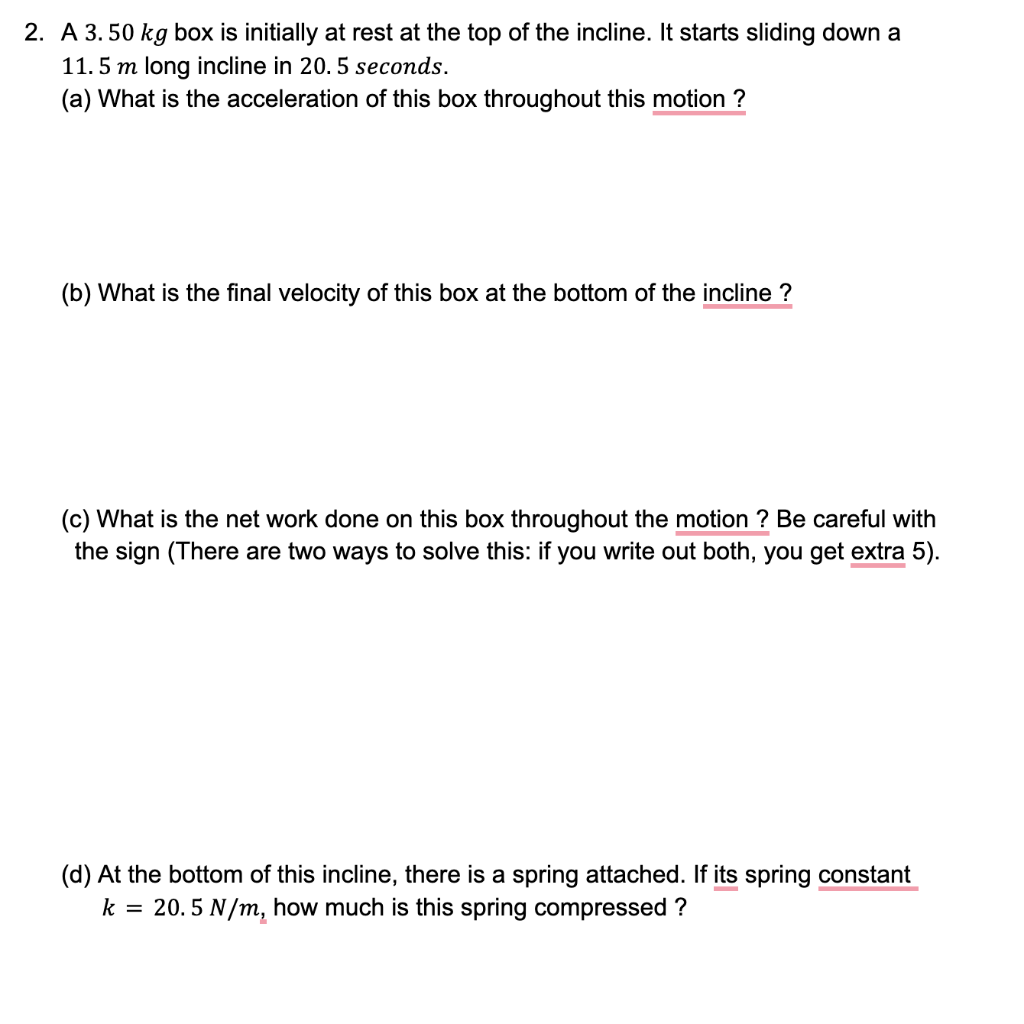 Solved 2. A 3.50 kg box is initially at rest at the top of | Chegg.com