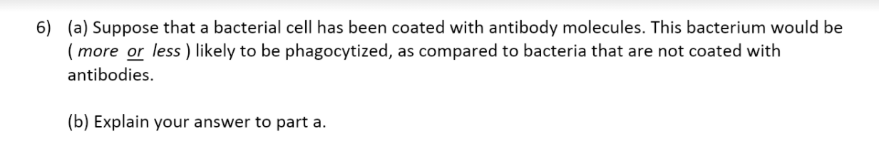 Solved 6) (a) Suppose that a bacterial cell has been coated | Chegg.com