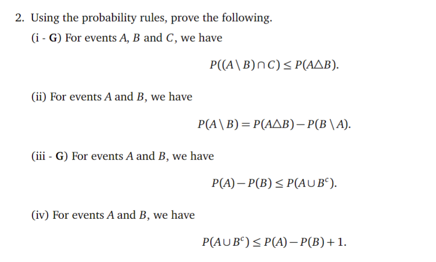 Solved 2. Using the probability rules, prove the following. | Chegg.com