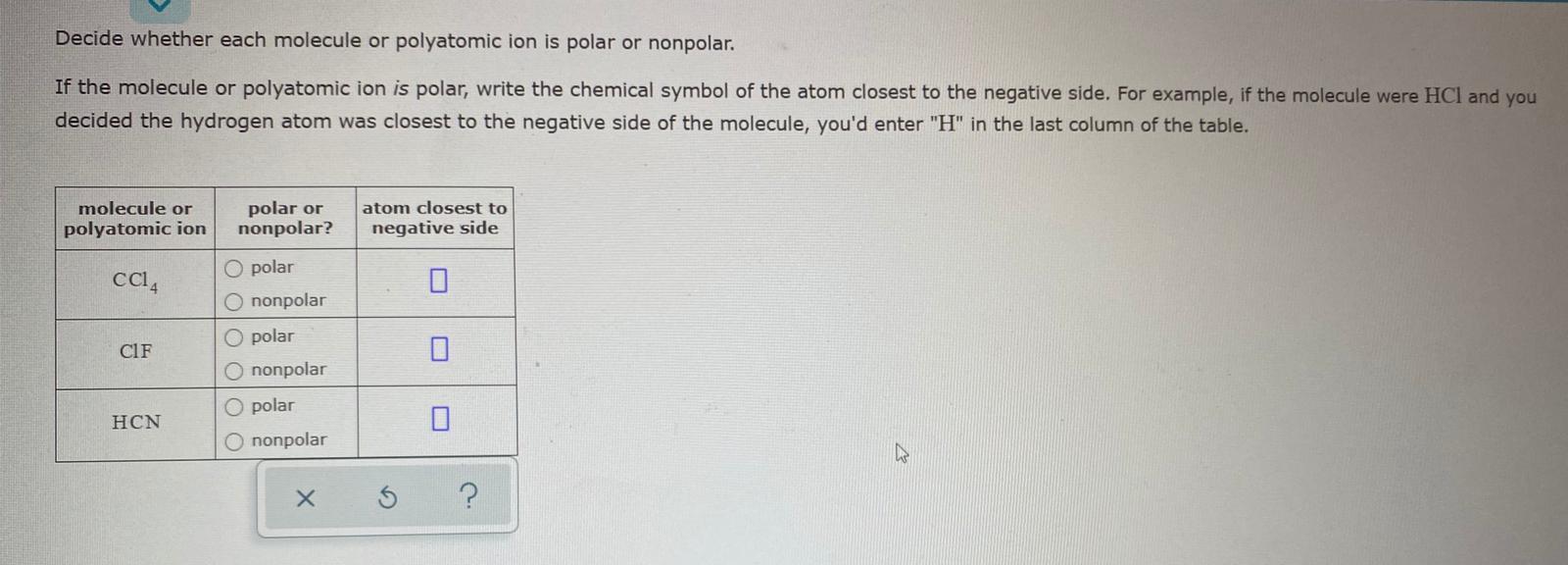 Solved Decide Whether Each Molecule Or Polyatomic Ion Is Chegg