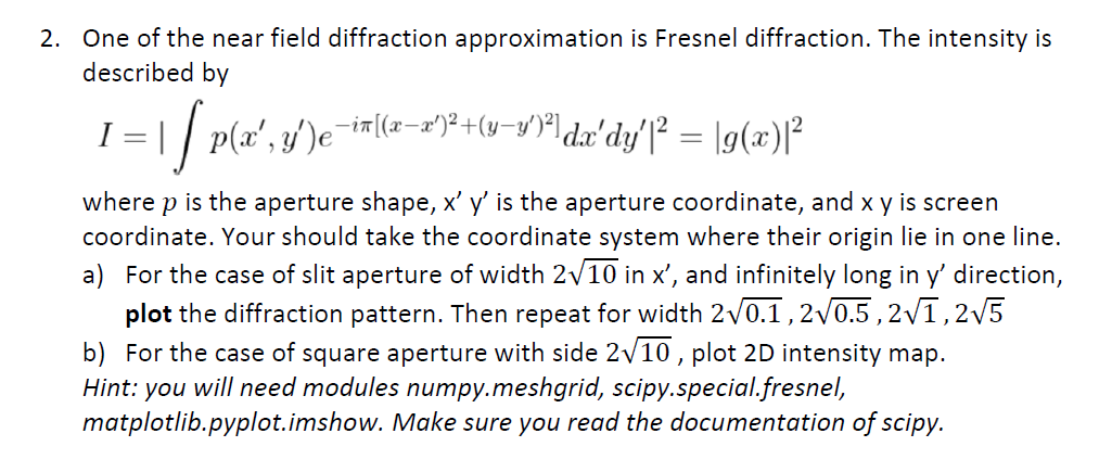 One of the near field diffraction approximation is | Chegg.com