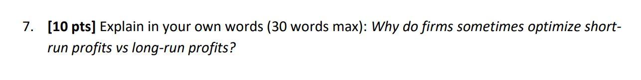 Solved 7. [10 pts] Explain in your own words (30 words max): | Chegg.com
