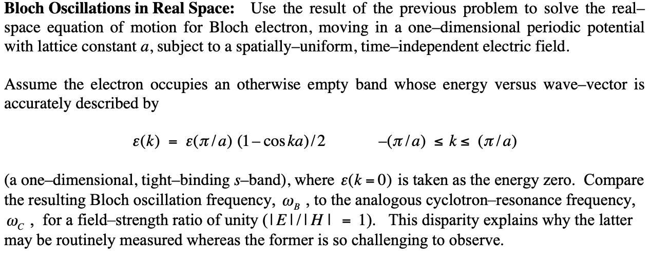 Bloch Oscillations in Real Space: Use the result of | Chegg.com