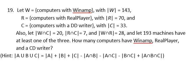Solved 19. Let W={ computers with Winamp }, with ∣W∣=143, | Chegg.com