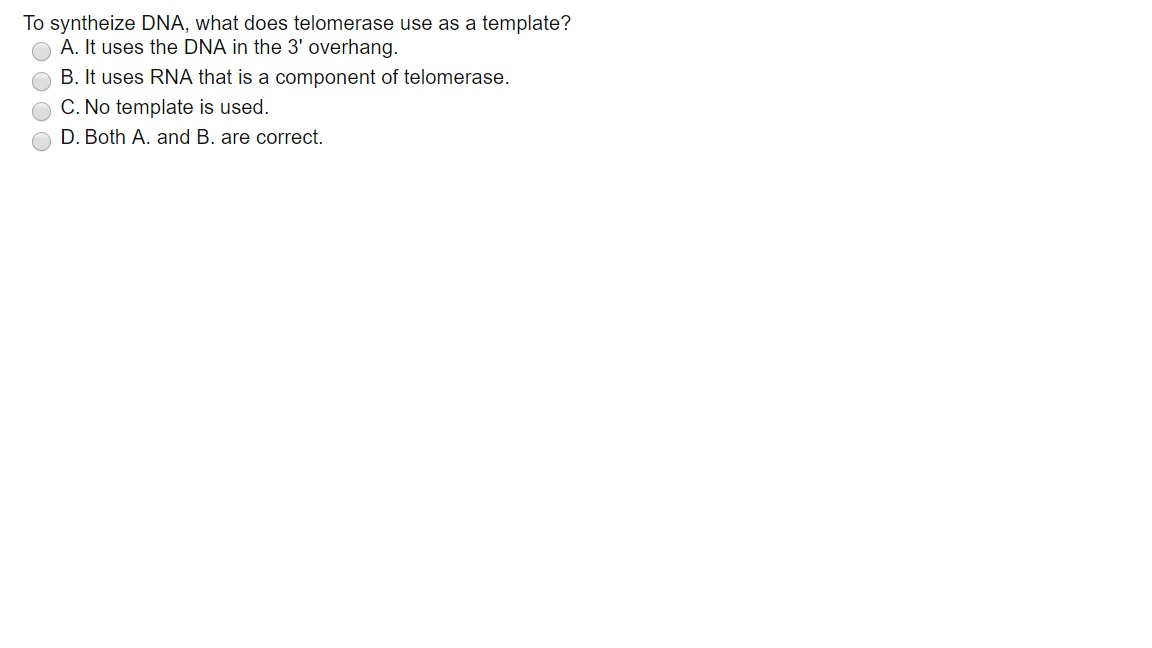 Solved To syntheize DNA, what does telomerase use as a