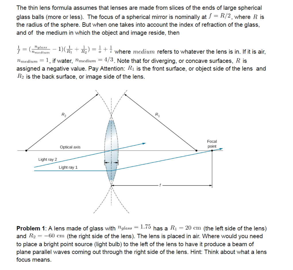 Solved The thin lens formula assumes that lenses are made