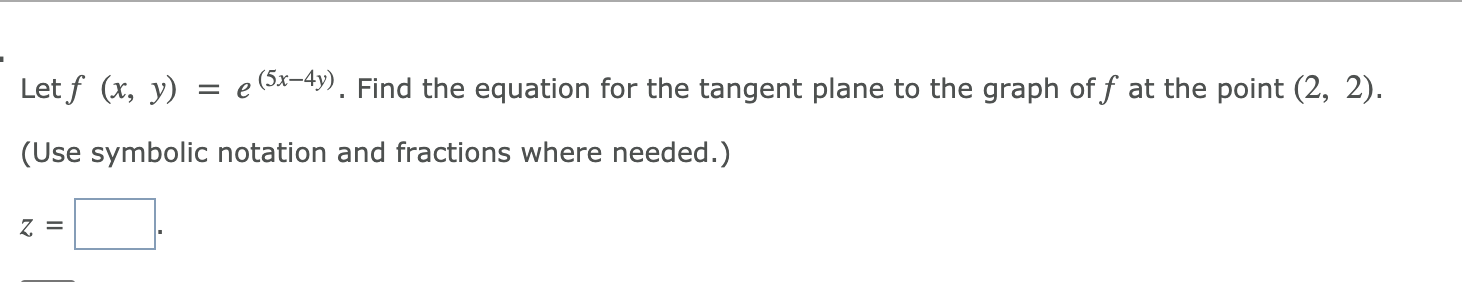 Solved Let F X Y E E 5x 4y Find The Equation For The