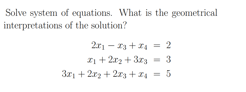 Solved Solve System Of Equations. What Is The Geometrical 