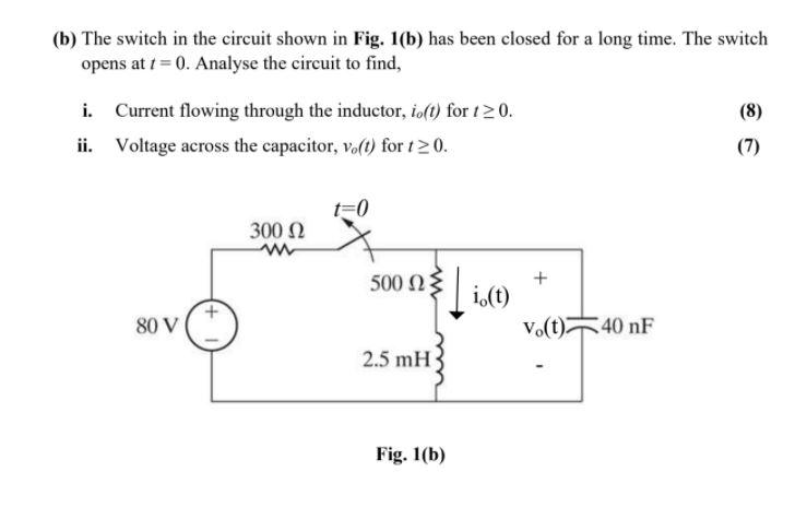 Solved (b) The Switch In The Circuit Shown In Fig. 1(b) Has | Chegg.com