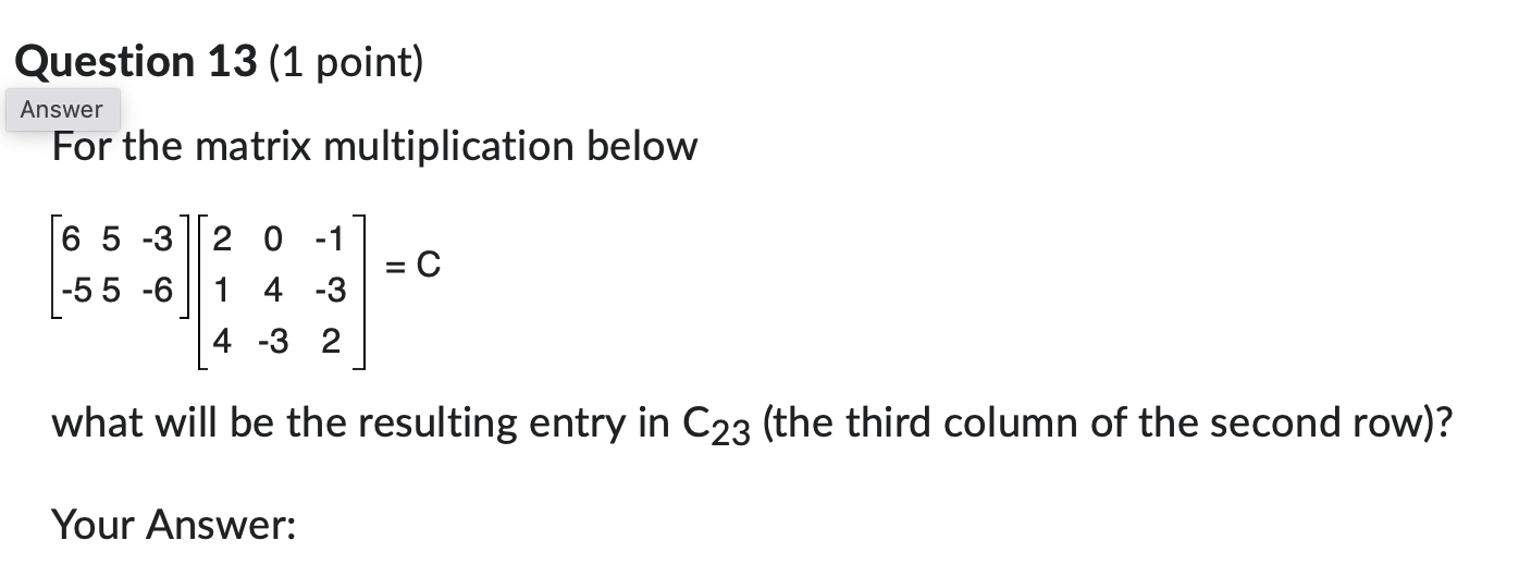 Solved For the matrix multiplication below | Chegg.com