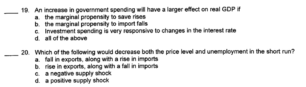 solved: multiple choice question an increase or... Solved 19. An increase in government spending will have a | Chegg.com