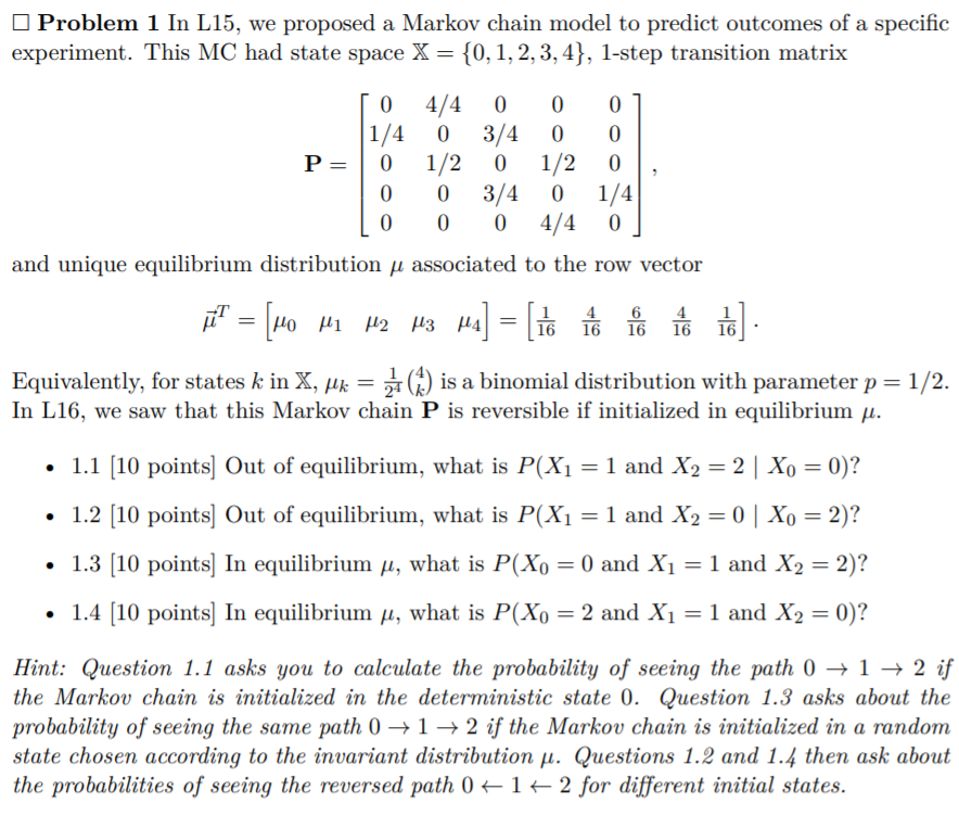 Solved Problem 1 In L15, we proposed a Markov chain model to | Chegg.com