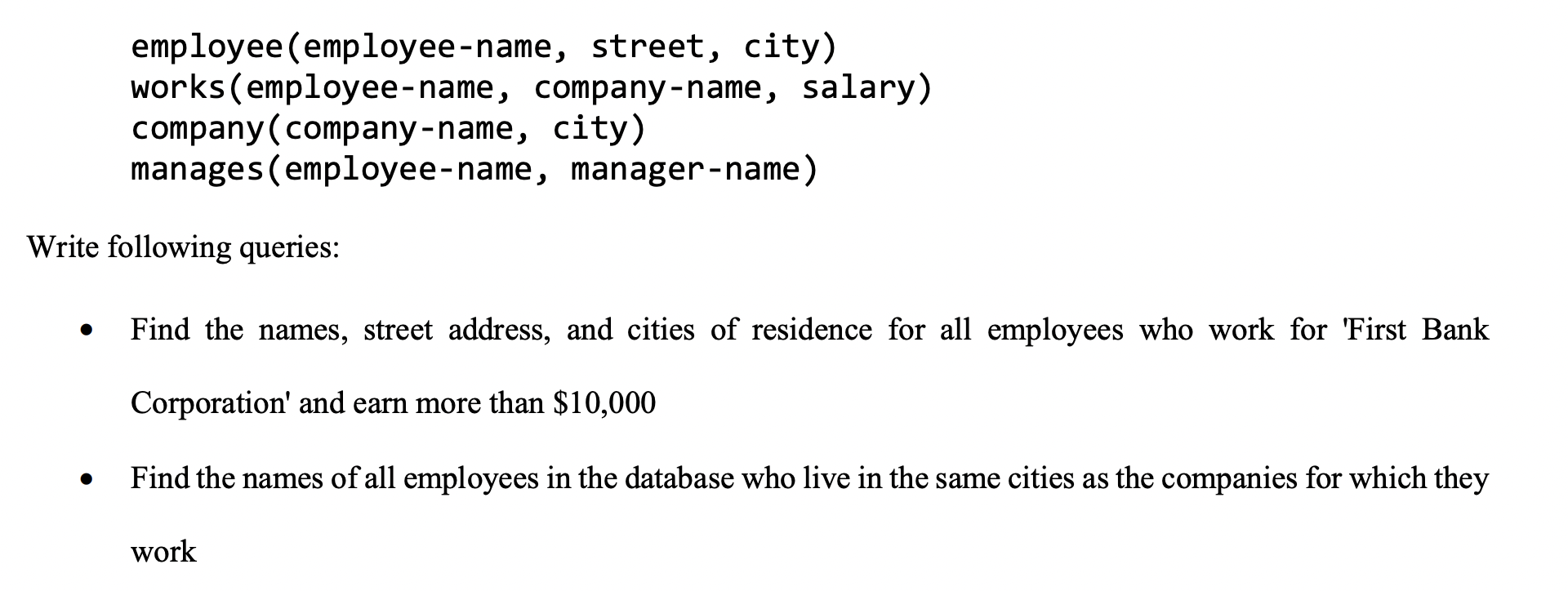 Solved Employee (employee-name, Street, City) Works | Chegg.com