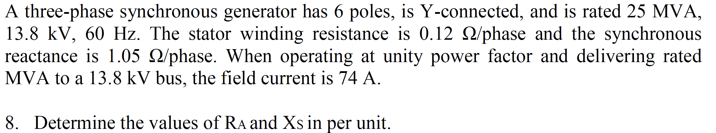 Solved A three-phase synchronous generator has 6 poles, is | Chegg.com