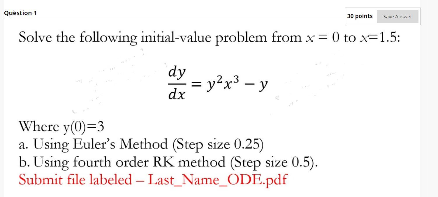 Solved Question 1 30 points Save Answer Solve the following | Chegg.com
