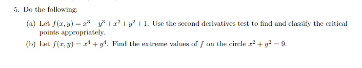 Solved 5. Do The Following: (a) Let F(x,y)=x3−y3+x2+y2+1. | Chegg.com