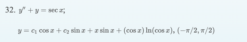 \( y^{\prime \prime}+y=\sec x \) \( y=c_{1} \cos x+c_{2} \sin x+x \sin x+(\cos x) \ln (\cos x),(-\pi / 2, \pi / 2 \)