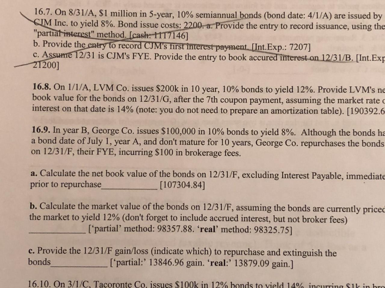 16.7. On 8/31/A, $1 million in 5-year, 10% semiannual | Chegg.com