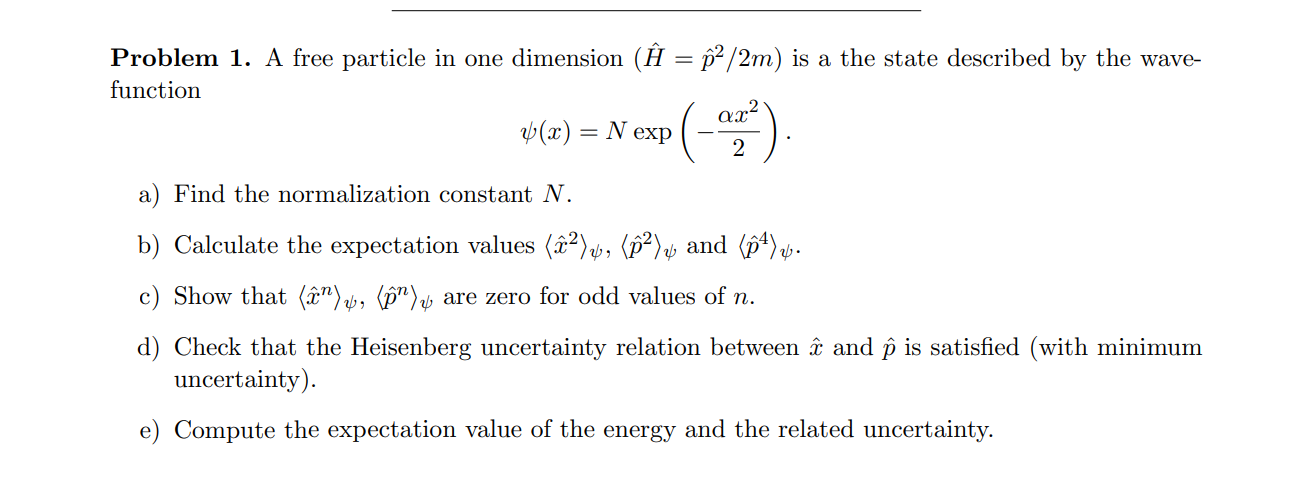 Solved Problem 1. A free particle in one dimension | Chegg.com