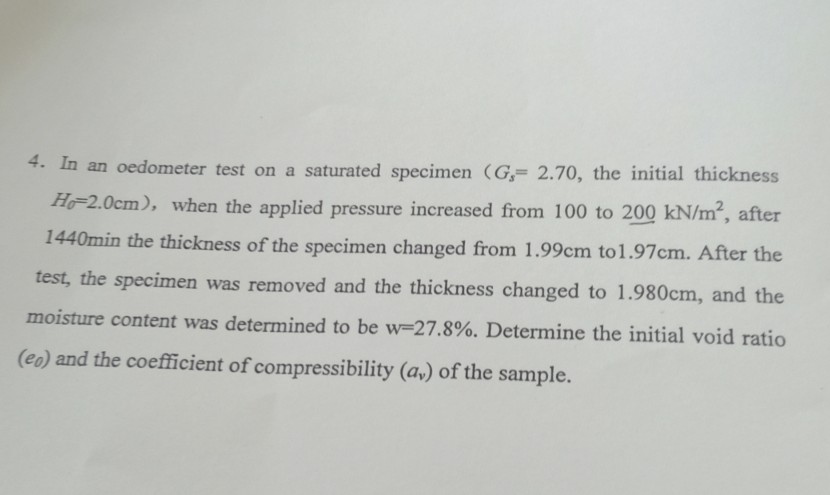 Solved an oedometer test on a saturated specimen (G,- 2.70, | Chegg.com