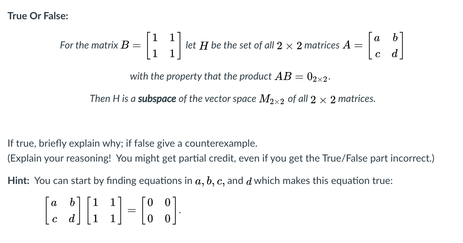 Solved True Or False: For the matrix B (1 let H be the set | Chegg.com