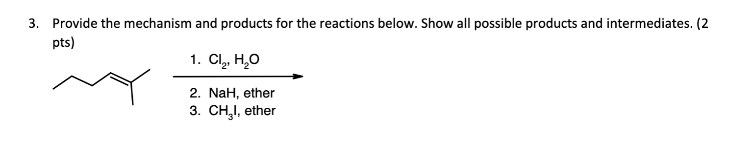 Solved 3. Provide the mechanism and products for the | Chegg.com