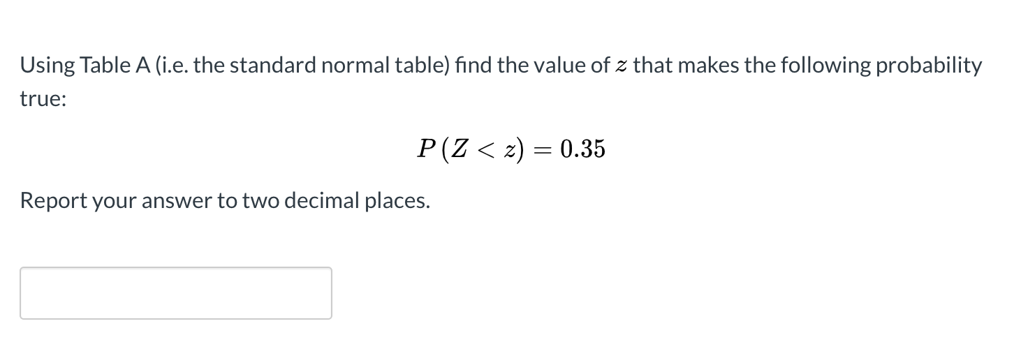 Solved Using Table A (i.e. the standard normal table) find | Chegg.com
