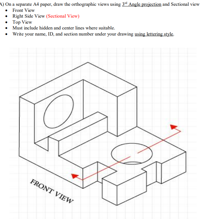 Solved A) On a separate A4 paper, draw the orthographic | Chegg.com