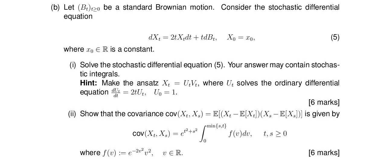 b) Let (Bt)t>o be a standard Brownian motion. | Chegg.com