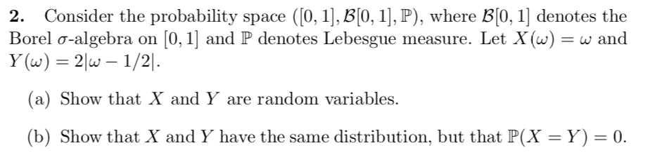 Solved 2. Consider the probability space ([0,1],B[0,1],P), | Chegg.com