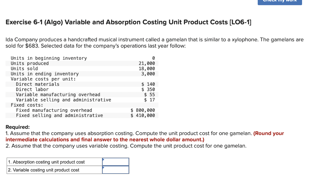 Solved Exercise 6-1 (Algo) Variable And Absorption Costing | Chegg.com