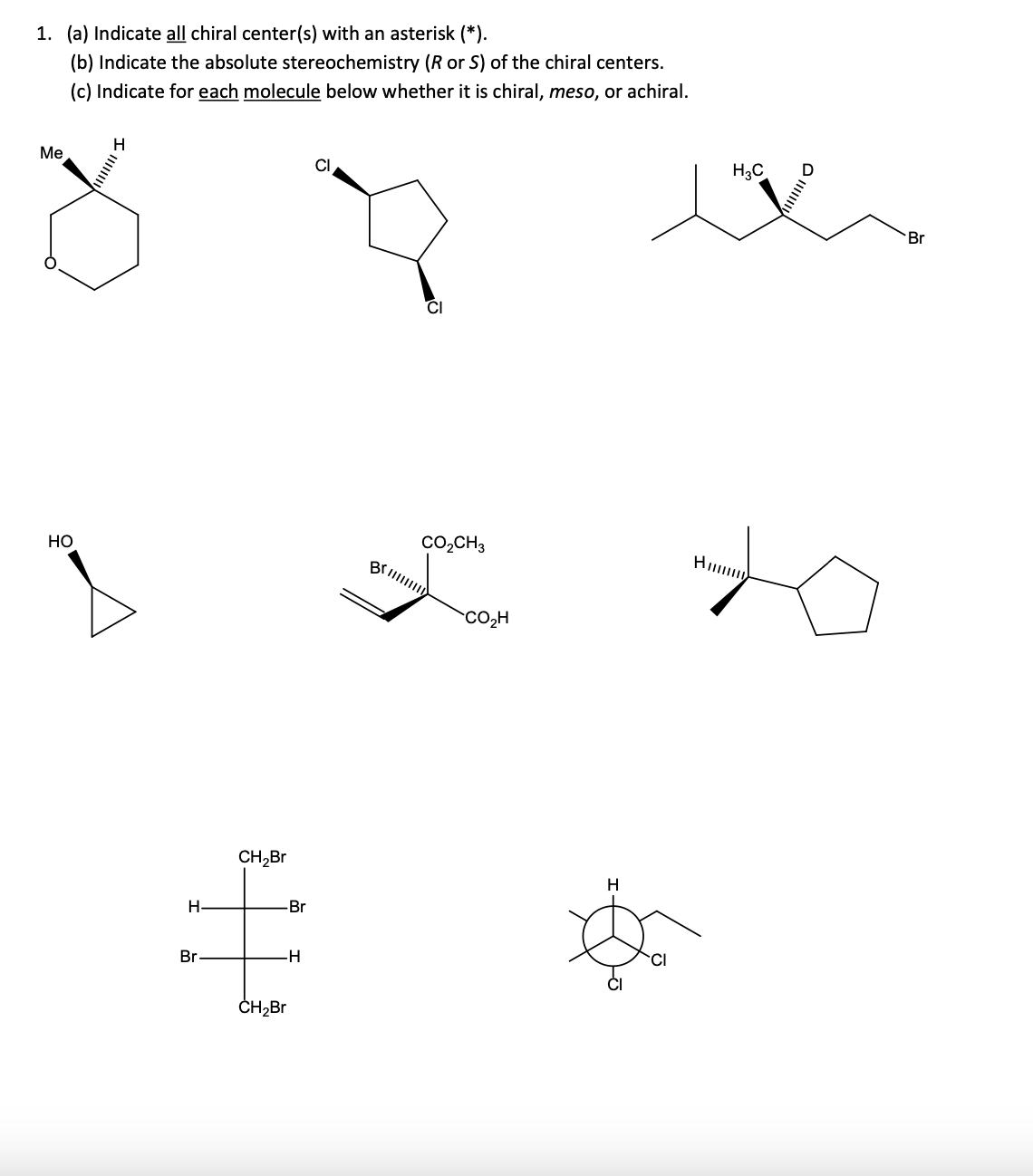 Solved 1. (a) Indicate all chiral center(s) with an asterisk | Chegg.com