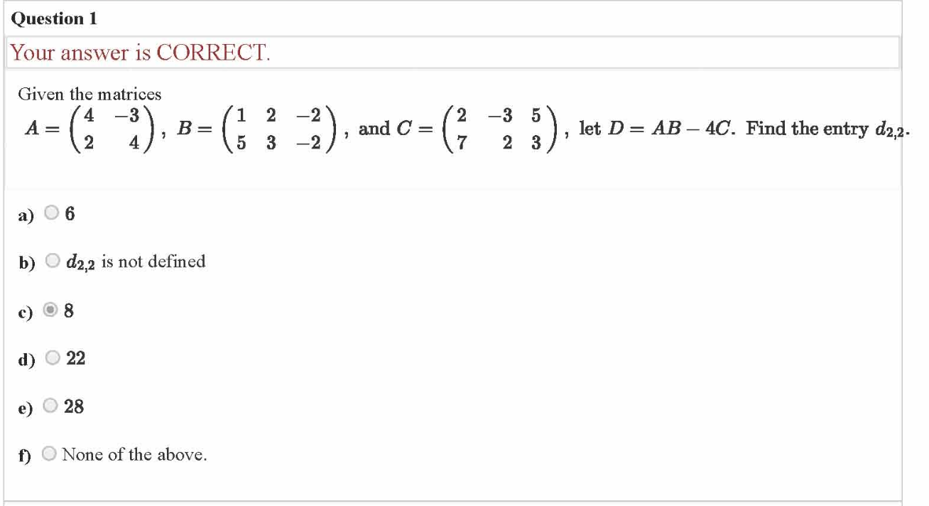 Solved Question 1 Your answer is CORRECT Given the matrices | Chegg.com