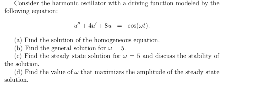 Solved Consider the harmonic oscillator with a driving | Chegg.com