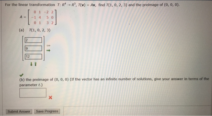 Solved For The Linear Transformation T R 4 Rightarrow R 3