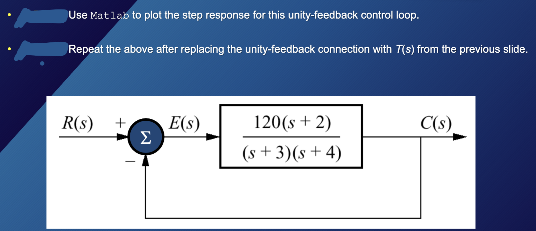 Use Matlab to plot the step response for this | Chegg.com