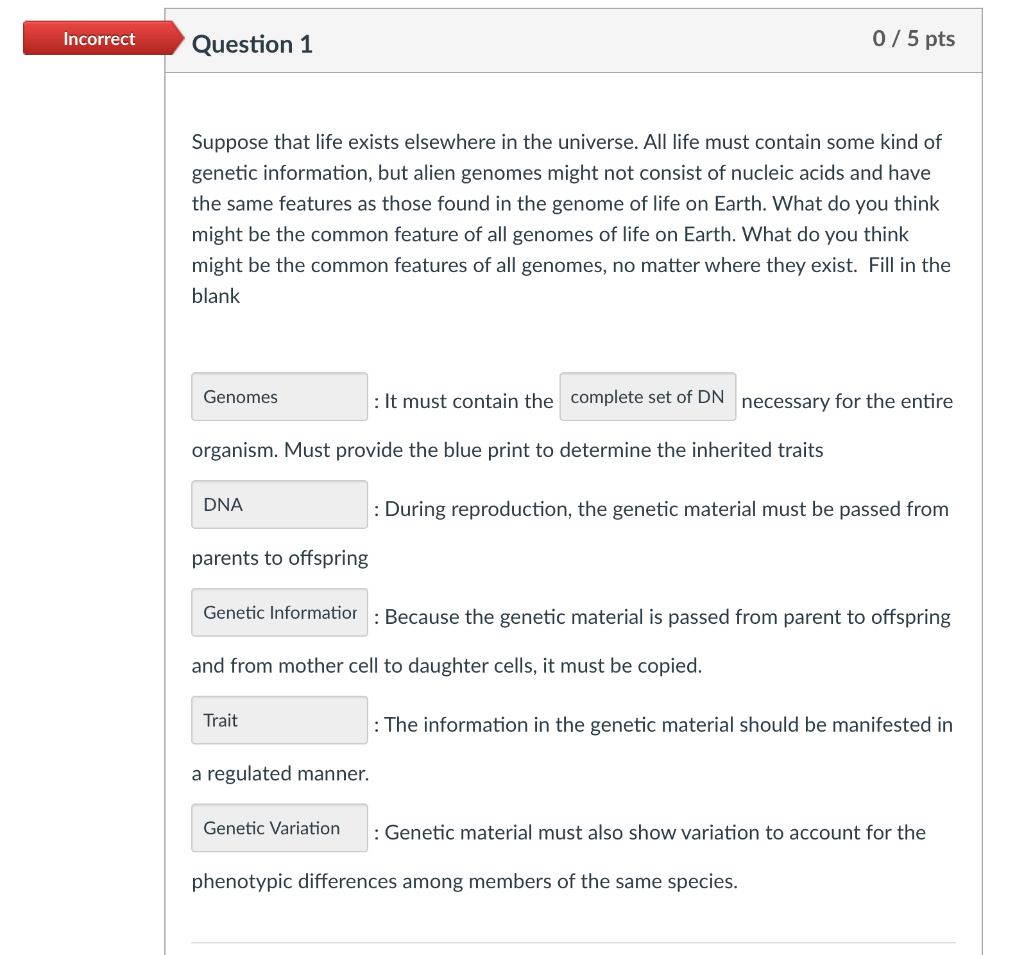 Solved Incorrect Question 1 0/5 pts Suppose that life exists | Chegg.com