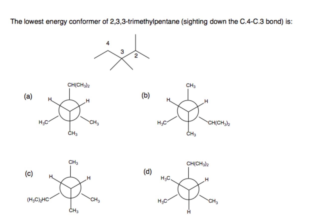 2 2 3 3 Tetramethylpentan Strukturformel Solved The lowest energy conformer of 2,3,3-trimethylpentane | Chegg.com