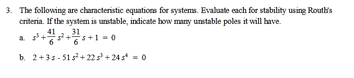 Solved 3. The following are characteristic equations for | Chegg.com