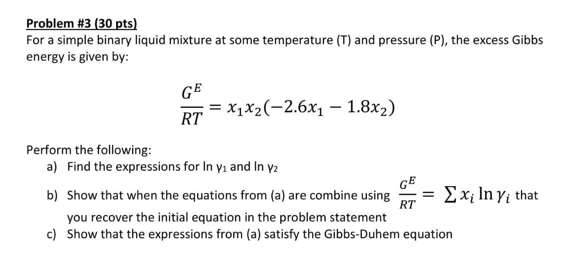 Solved Problem \#3 (30 pts) For a simple binary liquid | Chegg.com