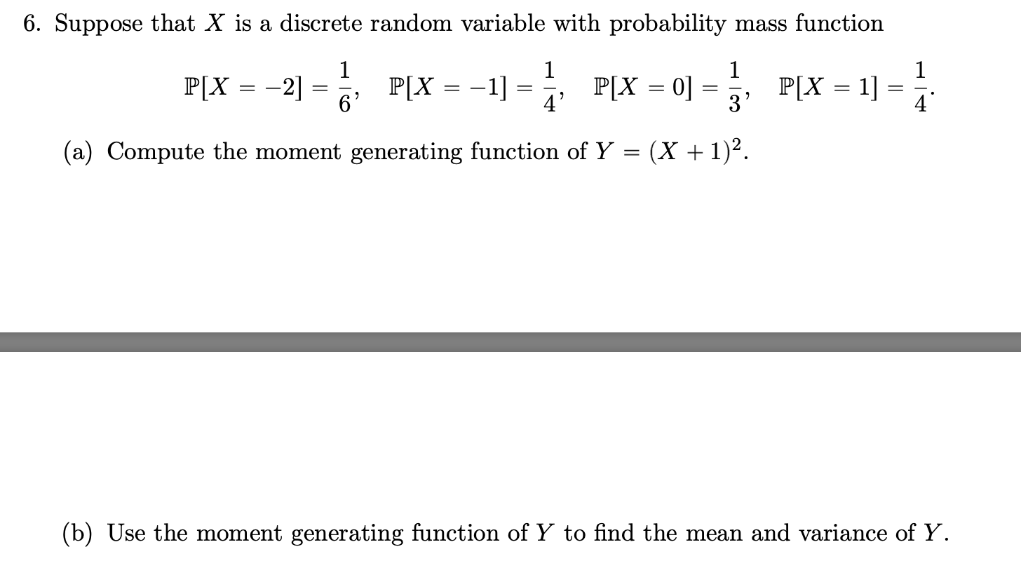 Solved 6. Suppose that X is a discrete random variable with | Chegg.com