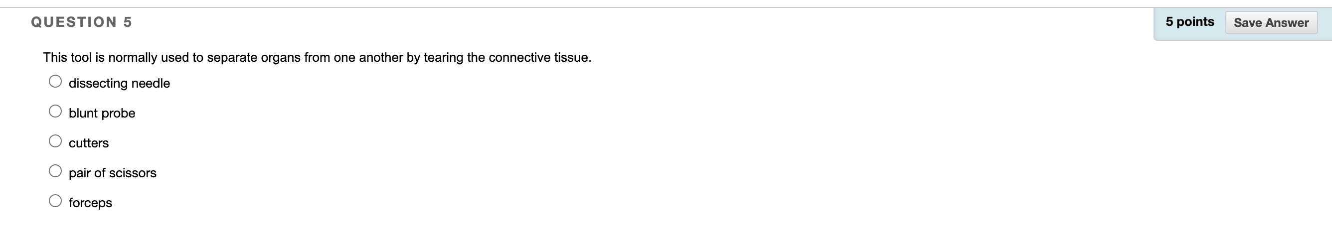 Solved QUESTION 5 5 points Save Answer This tool is normally | Chegg.com