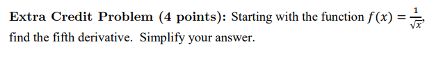 Solved Extra Credit Problem (4 ﻿points): Starting with the | Chegg.com