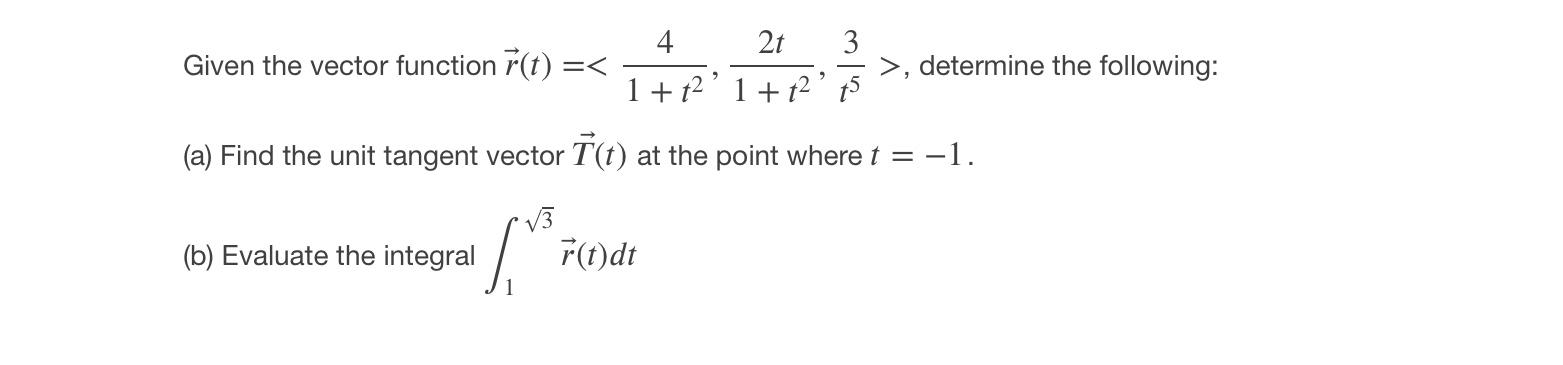 Solved Given the vector function r(t)