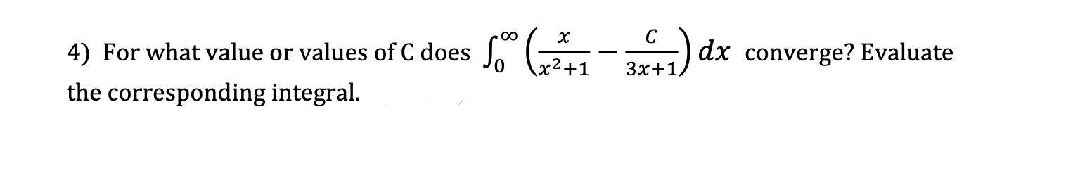 Solved 4) For what value or values of C does | Chegg.com
