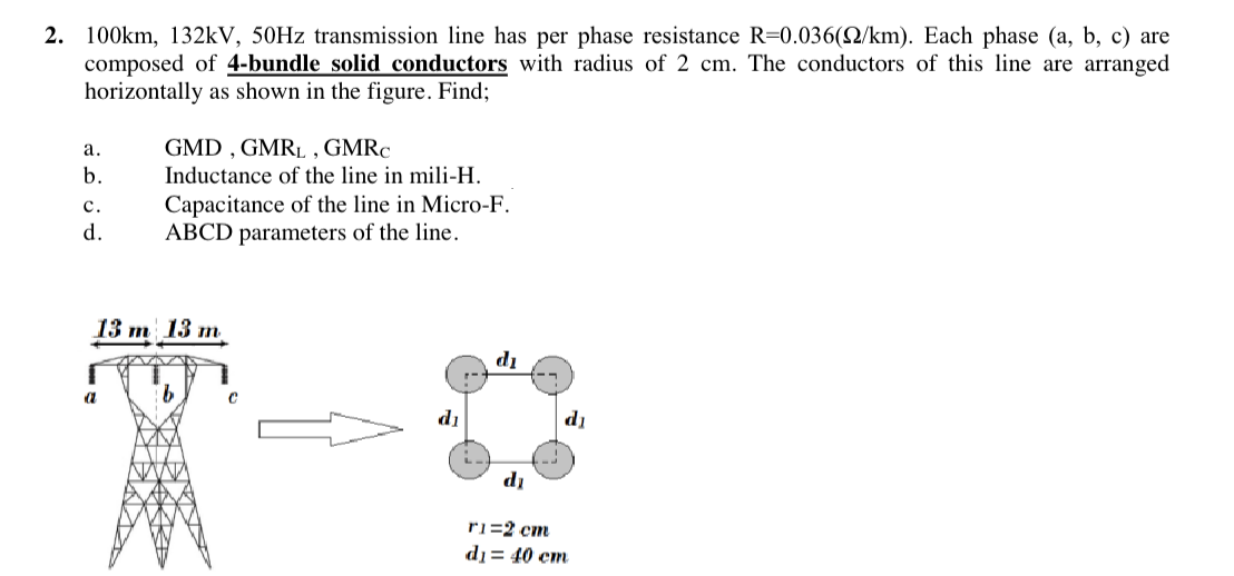 Solved 2. 100 km,132kV,50 Hz transmission line has per phase | Chegg.com