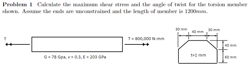 Solved Problem 1 Calculate the maximum shear stress and the | Chegg.com