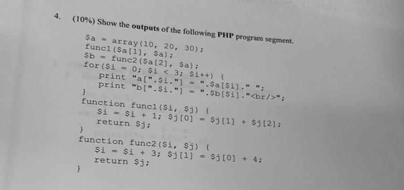 Solved 4. (10%) Show the outputs of the following PHP | Chegg.com