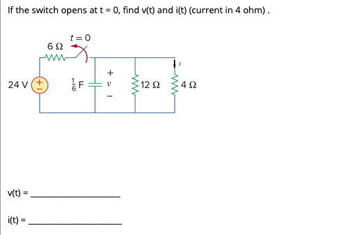 Solved If the switch opens at t = 0, find (t) and i(t) | Chegg.com
